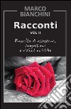 Racconti. Raccolta di ossessioni, suggestioni e visioni oniriche Vol. 2. E-book. Formato PDF ebook di Marco Bianchini