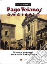 Pago Veiano amarcord. E-book. Formato PDF ebook