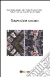 Racconti per un anno. E-book. Formato PDF ebook