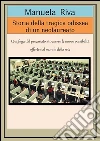 Storia della tragica odissea di un neolaureato. E-book. Formato EPUB ebook di Manuela Riva