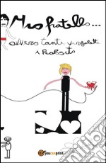 Mio fratello... ovvero tante virgolette a proposito. E-book. Formato PDF ebook