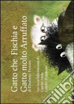 Gatto che fischia e gatto molto arruffato. E-book. Formato PDF ebook