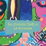 La piccola Indi e la tiranna. E-book. Formato PDF ebook