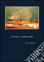 Inverni e primavere. E-book. Formato EPUB ebook