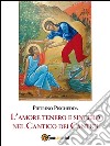 L’amore tenero e sincero nel Cantico dei Cantici. E-book. Formato EPUB ebook