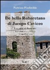 De bello Roboretano di Jacopo Caviceo. La guerra di Rovereto. Traduzione e commento di Pietrino Pischedda. E-book. Formato EPUB ebook