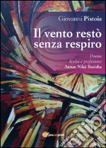 Il vento restò senza respiro. E-book. Formato PDF ebook