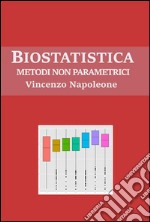 Biostatistica: metodi non parametrici. E-book. Formato PDF