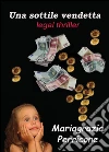 Una sottile vendetta. E-book. Formato PDF ebook di Mariagrazia Perricone