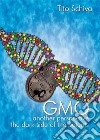 GMO. Another  Perspective. The dark side of Patents. E-book. Formato EPUB ebook