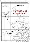 La prova di carteggio per l'esame della patente nautica. E-book. Formato PDF ebook di Giorgio Parra