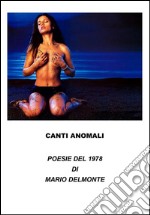 Canti anomali. E-book. Formato PDF ebook