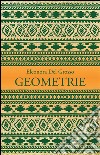 Geometrie. E-book. Formato EPUB ebook di Eleonora Del Grosso