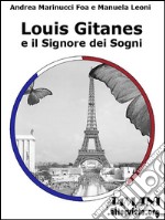 Louis Gitanes e il Signore dei Sogni. E-book. Formato EPUB ebook