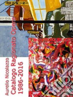 Catalogo Ragionato Opere Pittoriche. E-book. Formato EPUB ebook