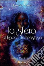 La Sfera di Rocca Tempestosa. Violetta e Margherita Saga. E-book. Formato PDF ebook