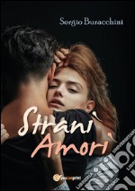 Strani amori. E-book. Formato EPUB