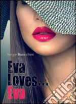 Eva loves... Eva. E-book. Formato EPUB ebook