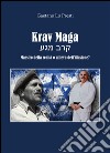 Krav Maga - Maestro della realtà o allievo dell'illusione?. E-book. Formato EPUB ebook