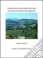 Estudo geral das etimologias das palavras do portugues corrente. E-book. Formato PDF ebook