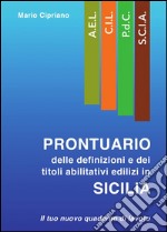 Prontuario delle definizioni e dei titoli abilitativi edilizi in Sicilia. E-book. Formato PDF ebook