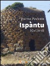 Ispàntu. Racconti. E-book. Formato EPUB ebook