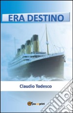 Era destino. E-book. Formato EPUB ebook