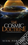 The cosmic doctrine. E-book. Formato EPUB ebook