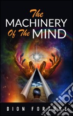 The machinery of the mind. E-book. Formato EPUB ebook