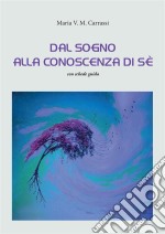 Dal sogno alla conoscenza di sé. E-book. Formato EPUB ebook