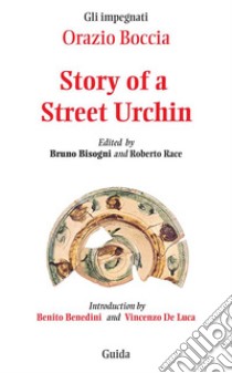 Story of a street urchin. E-book. Formato PDF ebook di Bruno Bisogni