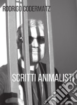 Scritti animalisti. E-book. Formato PDF ebook