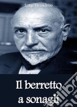 Il berretto a sonagli. E-book. Formato EPUB ebook