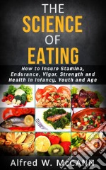 The science of eating. E-book. Formato EPUB ebook