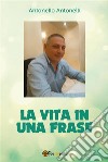 La vita in una frase. E-book. Formato PDF ebook