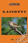 Racconti. E-book. Formato PDF ebook