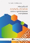 Modalità di conduzione delle organizzazioni complesse. E-book. Formato PDF ebook di Notari Francesca