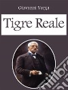 Tigre Reale. E-book. Formato EPUB ebook