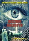 Destino galeotto. E-book. Formato EPUB ebook di Sabrina Martelli