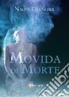 Movida di morte. E-book. Formato EPUB ebook