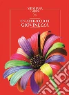 Un abbraccio di Giovinezza. E-book. Formato EPUB ebook di Messiana Carboni