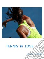 Tennis in love. E-book. Formato EPUB