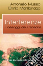 Interferenze - Paesaggi del pensare. E-book. Formato PDF ebook