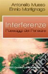 Interferenze - Paesaggi del pensare. E-book. Formato PDF ebook di Ennio Martignago