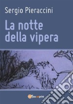 La notte della vipera. E-book. Formato PDF ebook