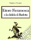 Ettore Fieramosca, o la disfida di Barletta. E-book. Formato PDF ebook