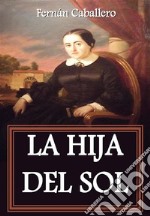 La hija del sol. E-book. Formato EPUB ebook