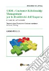 Crm - Customer relationship management per la redditività dell'impresa. E-book. Formato PDF ebook