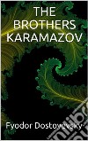 The Brothers Karamazov. E-book. Formato EPUB ebook