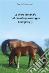 Le linee femminili del cavallo purosangue - Famiglia (1). E-book. Formato PDF ebook